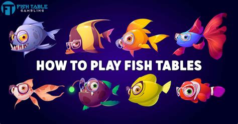 How To Play Fish Tables: Guide to Gameplay Rules .